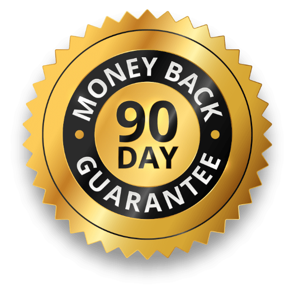 90 Days Money-Back Guarantee